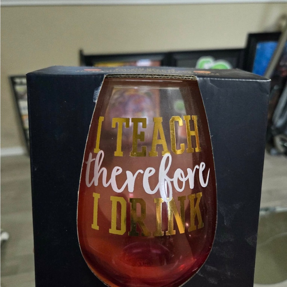 I Teach Therefore I Drink Wine Glass - Red with Gold Lettering